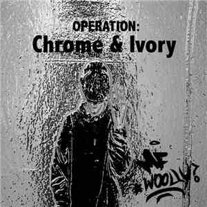Mf Woolly - Operation Chrome And Ivory