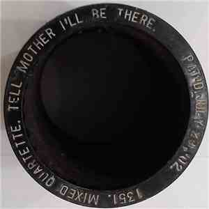 Mixed Quartette - Tell Mother I'll Be There
