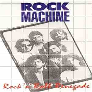 Rock Machine - Rock'n'Roll Renegade