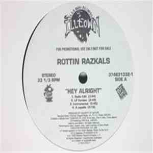 Rottin Razkals - Hey Alright
