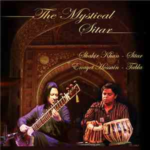 Shakir Khan, Enayet Hossain - The Mystical Sitar