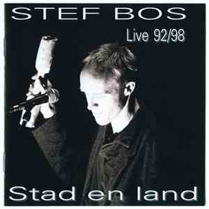Stef Bos - Stad En Land - Live 92/98