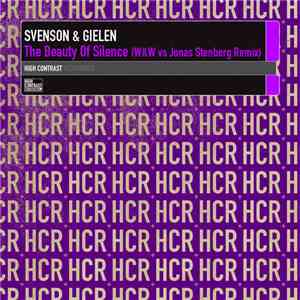 Svenson & Gielen - The Beauty Of Silence (W&W vs Jonas Stenberg Remix)