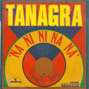 Tanagra - Na Ni Ni Na Na