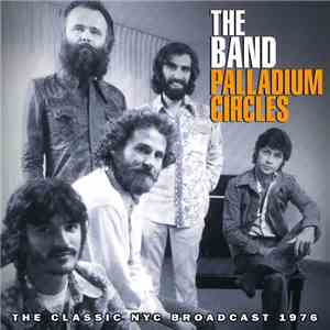The Band - Palladium Circles