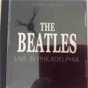 The Beatles - Live In Philadelphia