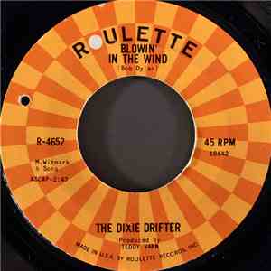 The Dixie Drifter - Blowin' In The Wind