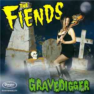 The Fiends  - Gravedigger