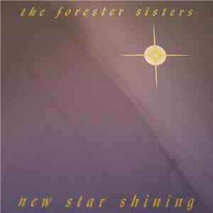 The Forester Sisters - New Star Shining