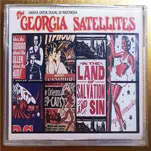The Georgia Satellites - In The Land Of Salvation And Sin