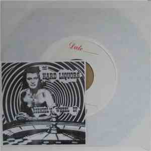 The Hard Liquors - Ezekiel's Wheel EP