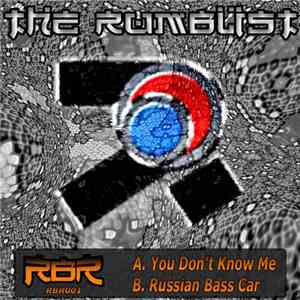 The Rumblist - You Don't Know Me / Russian Bass Car