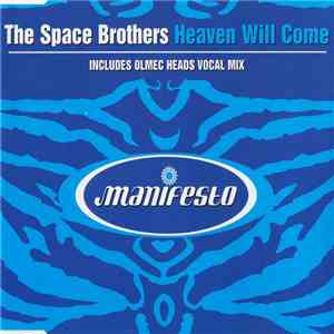 The Space Brothers - Heaven Will Come