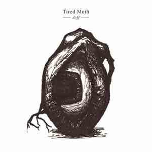 Tired Moth - Jeff