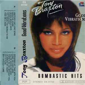 Tony Braxton - Good Vibrations - Bombastic Hits