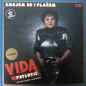 Vida Pavlović - Smejem Se I Plačem