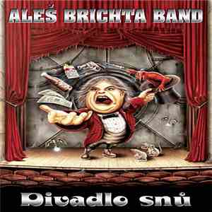 Aleš Brichta Band - Divadlo Snů
