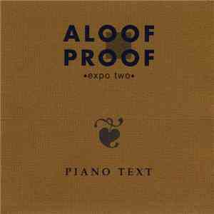 Aloof Proof - Expo Two - Piano Text