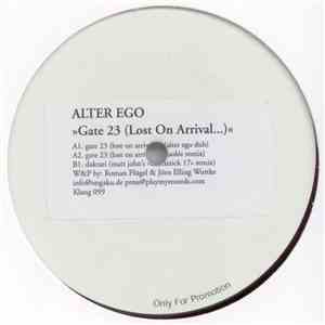 Alter Ego - Gate 23 (Lost On Arrival...)