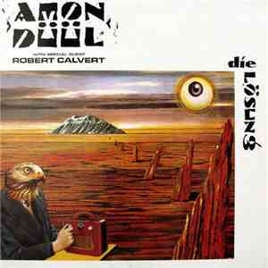 Amon Düül With Special Guest Robert Calvert - Die Lösung