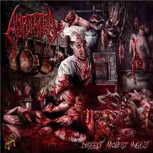 Amputated - Dissect Molest Ingest