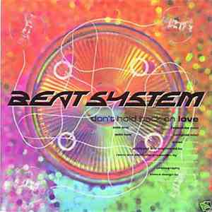 Beat System - Don't Hold Back On Love