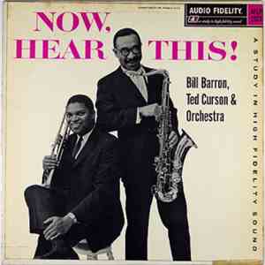 Bill Barron, Ted Curson - Now, Hear This!