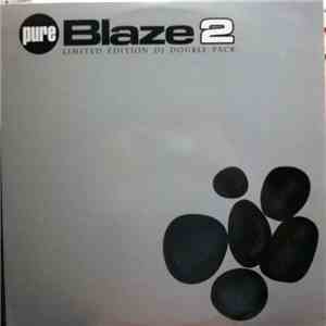 Blaze - Pure Blaze 2