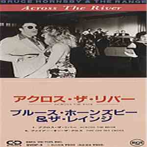Bruce Hornsby & The Range - Across The River