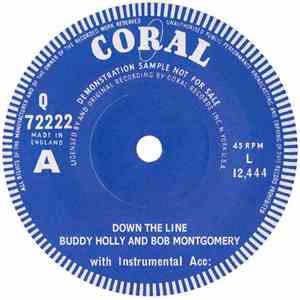 Buddy Holly And Bob Montgomery, Ivan - Down The Line / Real Wild Child