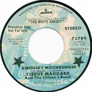 Cledus Maggard And The Citizen's Band - Kentucky Moonrunner / Dad I Gotta G ...