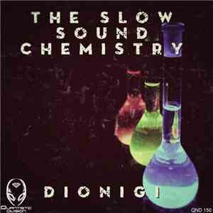 Dionigi - The Slow Sound Chemistry