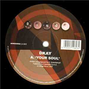 Dkay - Your Soul / Energy