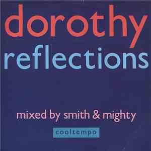 Dorothy  - Reflections
