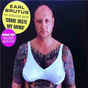 Earl Brutus - Come Taste My Mind