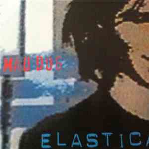 Elastica  - Mad Dog