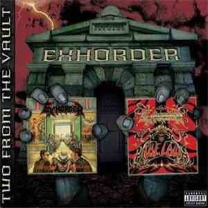Exhorder - Slaughter In The Vatican / The Law