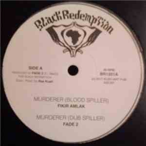 Fikir Amlak / Fade 2 - Murderer (Blood Spiller) / Visions