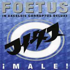 Foetus In Excelsis Corruptus Deluxe - Male