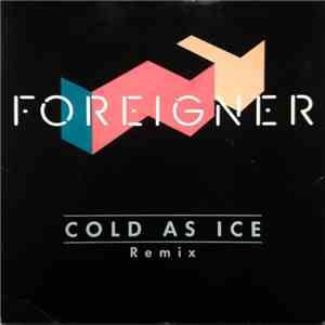 Foreigner - Cold As Ice (Remix)