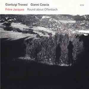 Gianluigi Trovesi / Gianni Coscia - Frère Jacques – Round About Offenbach