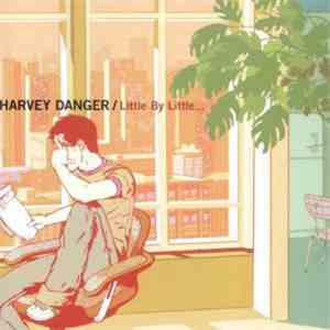 Harvey Danger  - Little By Little...