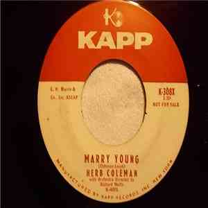 Herb Coleman - Marry Young / Look Out For Love