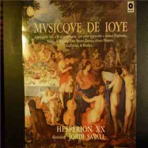 Hespèrion XX direction Jordi Savall - Musicque De Joye