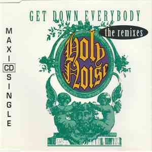 Holy Noise - Get Down Everybody (The Remixes)