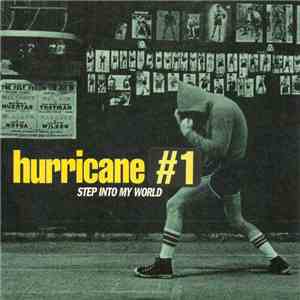 Hurricane #1 - Step Into My World