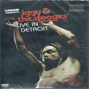 Iggy & The Stooges - Live In Detroit