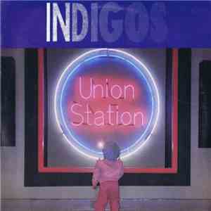 Indigos - Union Station