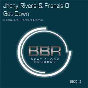 Jhony Rivers & Franzis-D - Get Down