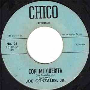 Joe Gonzales, Jr. - Con Mi Guerita